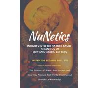 NuNETICS: Insights Into the Nature-based Meanings of Qur'anic-Arabic Letters