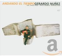 Nunez, Gerardo - Andando El Tiempo [Import]