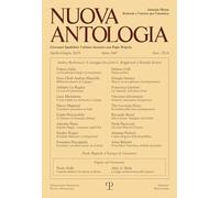 Nuova Antologia - A. Clx, N. 2314, Aprile-giugno 2025: Rivista Di Lettere, Scienze Ed Arti. Serie Trimestrale Fondata Da Giovanni Spadolini