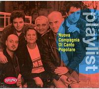 Nuova Compagnia Di Canto Popolare - Playlist: Nuova Compagnia Di Canto Poolare