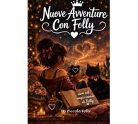 Nuove avventure con Folly