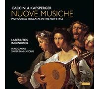 Giulio Caccini & Kapsperger – Nuove Musiche/Monodies et Toccatas dans le style nouveau – CD – NAXOS