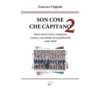 Nuove Storie Serie E Semiserie, Vissute E Raccontate Da Un Poliziotto Come Tanti