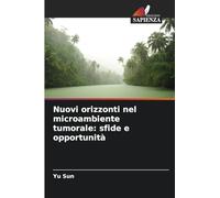 Nuovi orizzonti nel microambiente tumorale: sfide e opportunità