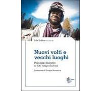 Nuovi Volti E Vecchi Luoghi. Paesaggi Migratori In Alto Adige/Südtirol