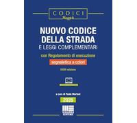 Nuovo codice della strada e leggi complementari con Regolamento di esecuzione e segnaletica a colori 2026