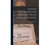 Nuovo Dizionario Dei Sinonimi Della Lingua Italiana