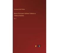 Nuovo Dizionario Italiano-Tedesco E Tedesco-Italiano