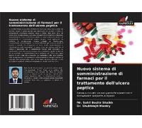 Nuovo Sistema Di Somministrazione Di Farmaci Per Il Trattamento Dell'ulcera Peptica