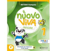 Nuovo Viva crescere. Metodo stampato. Per la 1 ͣ classe della Scuola elementare. Con e-book. Con espansione online (Vol. 1)