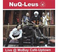 Nuq-Leus - Live at Mobay Cafe-Uptown