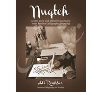 Nuqteh: A new, easy, and effective method to learn Persian Calligraphy (Nastaliq)