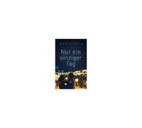 Nur Ein Einziger Tag