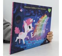 Nur Noch Zehn Minuten, Kleines Einhorn