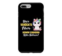 Nur verrückte Hier komm Einhorn wir gehen. Coque pour iPhone 7 Plus/8 Plus