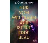 Nur Vom Weltraum Aus Ist Die Erde Blau