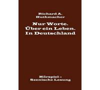 Nur Worte. Über Ein Leben. In Deutschland