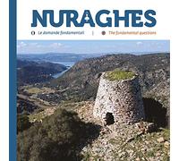 Nuraghes. Le domande fondamentali-The foundamental questions. Ediz. bilingue