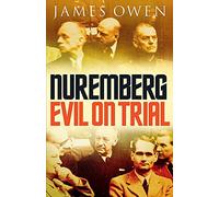 Nuremberg: Evil on Trial