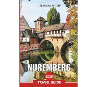 NUREMBERG Travel Guide 2026: Explore Nuremberg castle: vistas, old town charm and cultural experiences in Germany