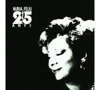 Nuria Feliu - 25 Anys [Import]