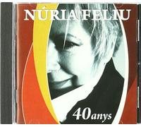 Nuria Feliu - 40 Anys [Import]