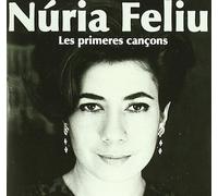 Nuria Feliu - Les Primeres Cancons [Import]