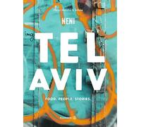 Nuriel Molcho ( Das TEL AVIV Reise-Kochbuch by NENI: Israelische Rezepte (Relié)