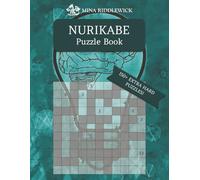Nurikabe Puzzle Book: 150+ Logic Puzzles for Adults, Teens & Brain Game Fans | Different Grids only Hard Levels | Number Logic Puzzle Challenge - Fun Mind Games with Solutions (8,5×11 Print)