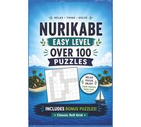 Nurikabe Puzzle Book Easy Level: Over 100 Easy Nurikabe Puzzles with Bonus Sudoku | Classic 9x9 Grid Logic Puzzles for Adults | Relaxing Brain Games for Skill Building