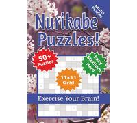 Nurikabe Puzzle Book: Easy, Medium and Hard Level Nurikabe Puzzle Book: Exercise Your Brain With Nurikabe Puzzles | 6x9 inches, 110 pages | 50+ Puzzles ... Gift for Vacations, Holidays and Free Times