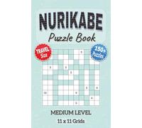 Nurikabe Puzzle Book: Medium Level with 11x11 Squares Nurikabe Puzzles in Easy to Read Format | Convenient 5x8 inches Travel Pocket Size | Japanese ... for Holidays, Vacations, Birthdays & Leisure