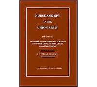 Nurse And Spy In The Union Army