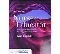 Nurse As Educator: Principles Of Teaching And Learning For Nursing Practice