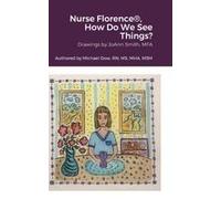 Nurse Florence®, How Do We See Things?