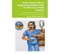 Nurse Florence(R) for Beginning Readers: Why Do We Have a Belly Button?