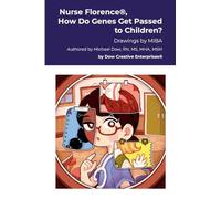 Nurse Florence(R), How Do Genes Get Passed to Children?