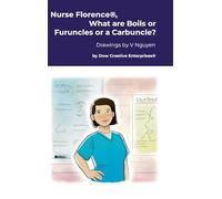 Nurse Florence(R), What are Boils or Furuncles or a Carbuncle?