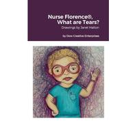 Nurse Florence(R), What are Tears?