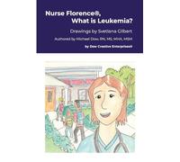 Nurse Florence(R), What is Leukemia?