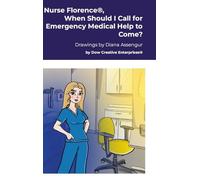 Nurse Florence(R), When Should I Call for Emergency Medical Help to Come?