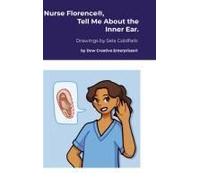 Nurse Florence®, Tell Me About The Inner Ear.