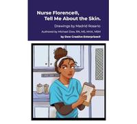 Nurse Florence®, Tell Me About the Skin.