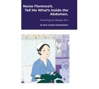 Nurse Florence®, Tell Me What's Inside The Abdomen.
