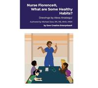 Nurse Florence®, What are Some Healthy Habits?