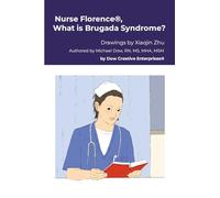 Nurse Florence®, What is Brugada Syndrome?