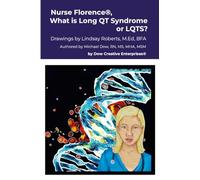 Nurse Florence®, What is Long QT Syndrome or LQTS?
