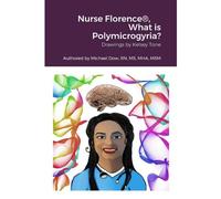 Nurse Florence®, What Is Polymicrogyria?