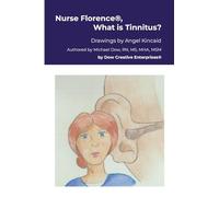 Nurse Florence®, What is Tinnitus?