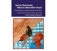 Nurse Florence®, What is West Nile Virus?